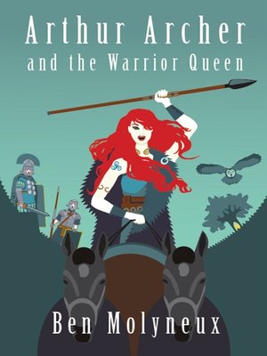 cover image of Arthur Archer and the Warrior Queen